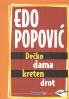 Dečko, dama, kreten, drot