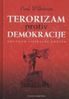 Terorizam protiv demokracije: odgovor liberalne države