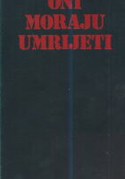 Oni moraju umrijeti