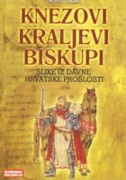 Knezovi, kraljevi, biskupi