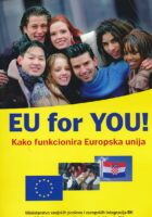 EU for YOU! Kako funkcionira Europska unija