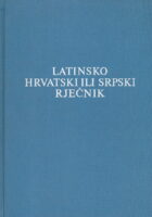 Latinsko-hrvatski ili srpski rječnik