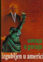 Sotona u Goraju, Izgubljen u Americi