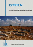 Istrien - Eine archäologische Entdeckungsreise