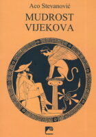 Mudrost vijekova: izreke, misli i poslovice
