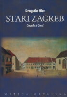 Stari Zagreb: Gradec i Grič