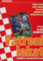 Vatreni lakat - sjećanja Aljoše Asanovića