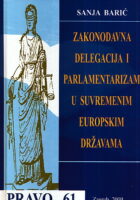 Zakonodavna delegacija i parlamentarizam u suvremenim europskim državama