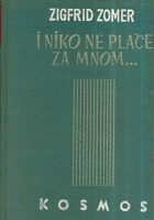 I niko ne plače za mnom