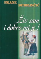 Živ sam i dobro mi je
