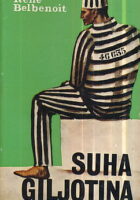Suha giljotina: Život kažnjenika u Guayanni