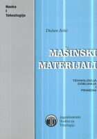 mašinski materijali: tehnologija dobijanja i primena
