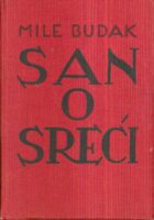 San o sreći, sv. I - II