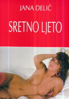 Sretno ljeto (Prvi hrvatski erotski roman)