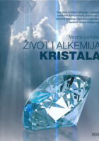 Život i alkemija kristala