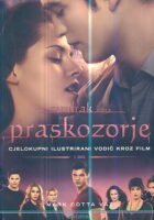 Sumrak saga Praskozorje - cjelokupni ilustrirani vodič kroz film