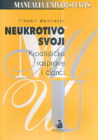 Neukrotivo svoji : Kroatističke rasprave i članci