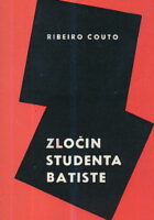 Zločin studenta Batiste i druge pripovijetke