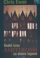 Vodič kroz Amsterdam za dobre lopove
