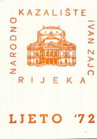 Narodno Kazalište Ivan Zajc Rijeka - Ljeto 72