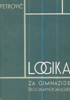 Logika za gimnazije : Udžbenik za III razred gimnazije