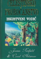 Celestinsko proročanstvo - Iskustveni vodič