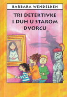 Tri detektivke i duh u starom dvorcu