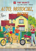 Auto, motocikl, bicikl...