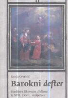 Barokni defter : Studije o likovnim djelima iz XVII. i XVIII. stoljeća u Bosni i Hercegovini