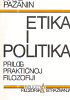 Etika i politika - Prilog praktičnoj filozofiji