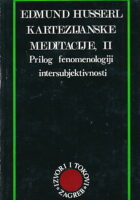 Kartezijanske meditacije, II : Prilog fenomenologiji intersubjektivnosti