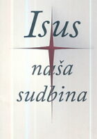 Isus naša sudbina