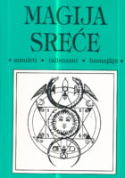 Magija sreće: Amuleti, talismani, hamajlije