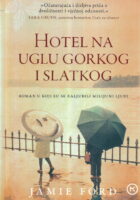Hotel na uglu gorkog i slatkog