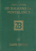 Od Balkana do Montblanca, sv. I - II