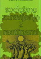 Sodobno zdravljenje z rastlinami