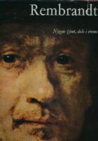 Rembrandt : Njegov život, delo i vreme