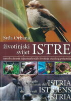 Životinjski svijet Istre : narodna imena najzastupljenijih životinja istarskog poluotoka