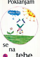 Poklanjam se na tebe...