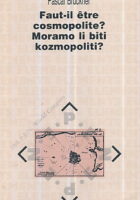 Faut-il etre cosmopolite? Moramo li biti kozmopoliti?