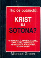 Tko će pobijediti: Krist ili Sotona?