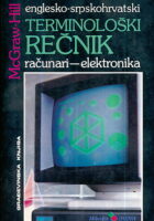McGraw-Hill : Englesko-srpskohrvatski terminološki rečnik računari-elektronika