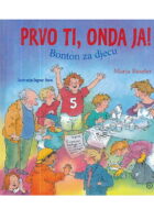 Prvo ti, onda ja! Bonton za djecu