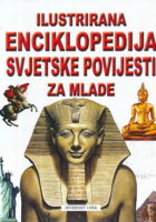 Ilustrirana enciklopedija svjetske povijesti za mlade