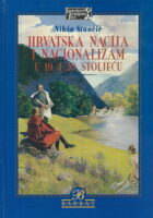 Hrvatska nacija i nacionalizam u 19. i 20. stoljeću