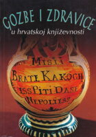 Gozbe i zdravice u hrvatskoj književnosti