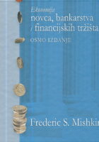 Ekonomija novca, bankarstva i financijskih tržišta (osmo izdanje)