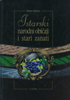 Istarski narodni običaji i stari zanati