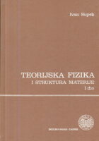 Teorijska fizika i struktura materije I. dio