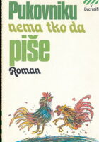 Pukovniku nema tko da piše